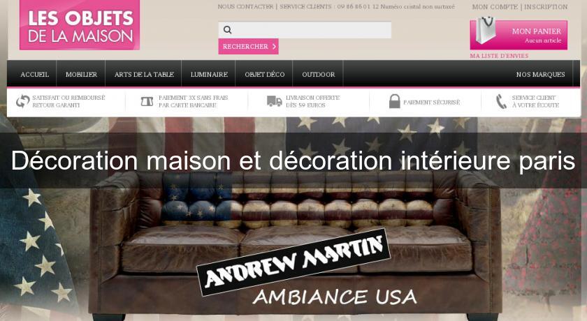 Décoration maison et décoration intérieure paris Décoration maison et décoration intérieure paris
