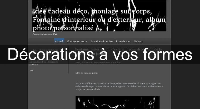 Décorations à vos formes Décorations à vos formes