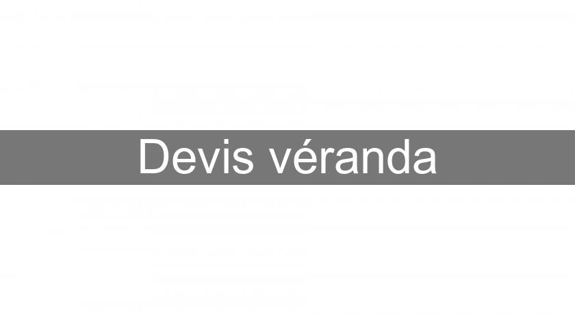Devis véranda Devis véranda