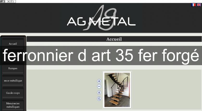 ferronnier d'art 35 fer forgé ferronnier d'art 35 fer forgé