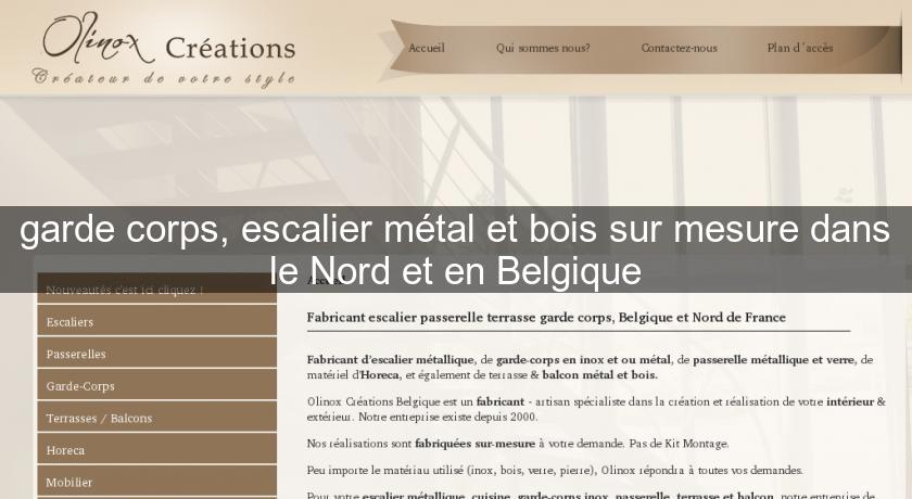 garde corps, escalier métal et bois sur mesure dans le Nord et en Belgique garde corps, escalier métal et bois sur mesure dans le Nord et en Belgique