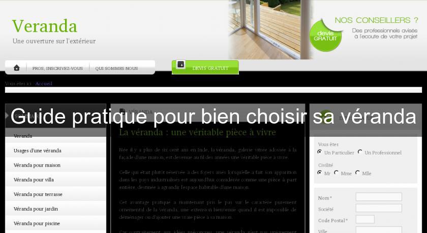 Guide pratique pour bien choisir sa véranda Guide pratique pour bien choisir sa véranda