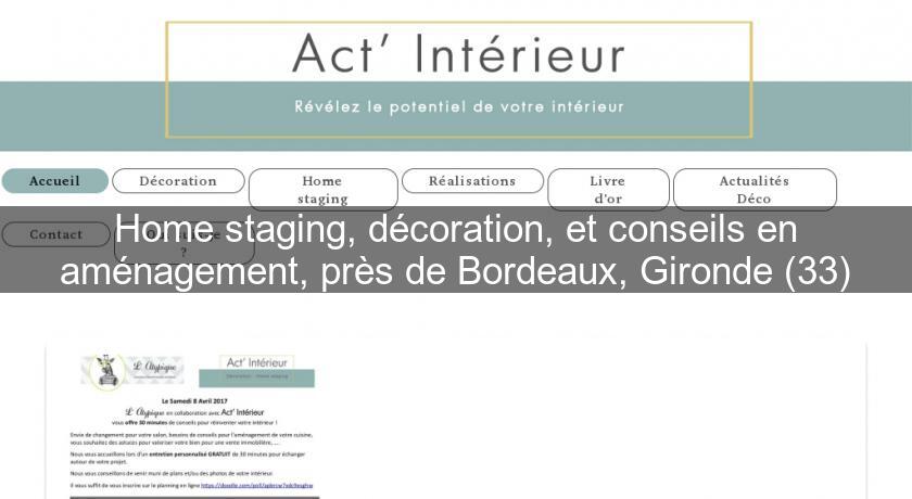 Home staging, décoration, et conseils en aménagement, près de Bordeaux, Gironde (33) Home staging, décoration, et conseils en aménagement, près de Bordeaux, Gironde (33)