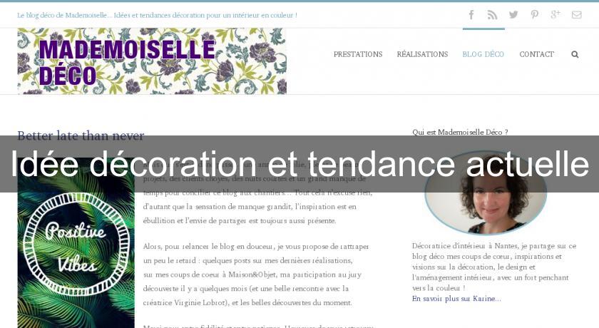 Idée décoration et tendance actuelle Idée décoration et tendance actuelle