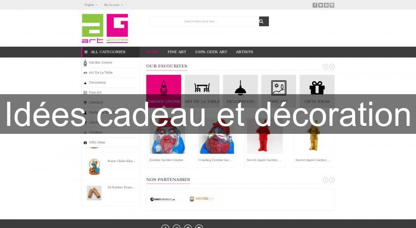 Idées cadeau et décoration Idées cadeau et décoration