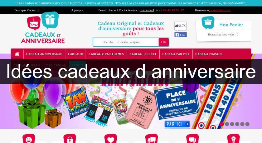 Idées cadeaux d'anniversaire Idées cadeaux d'anniversaire