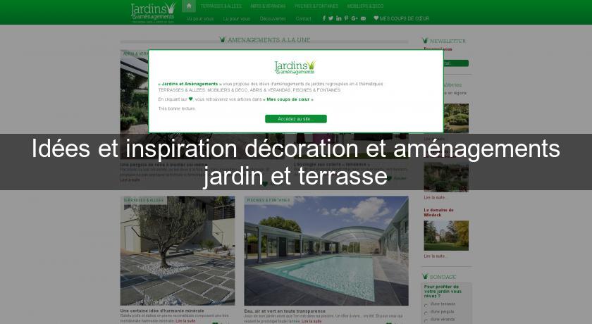 Idées et inspiration décoration et aménagements jardin et terrasse Idées et inspiration décoration et aménagements jardin et terrasse