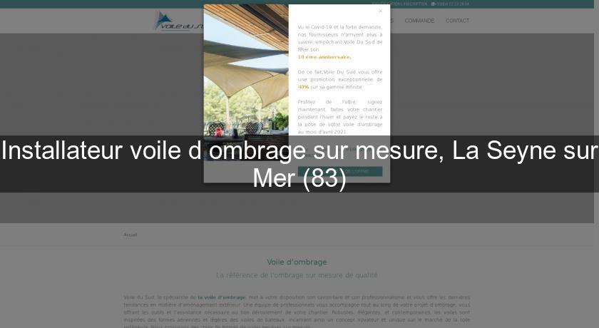 Installateur voile d'ombrage sur mesure, La Seyne sur Mer (83) Installateur voile d'ombrage sur mesure, La Seyne sur Mer (83)