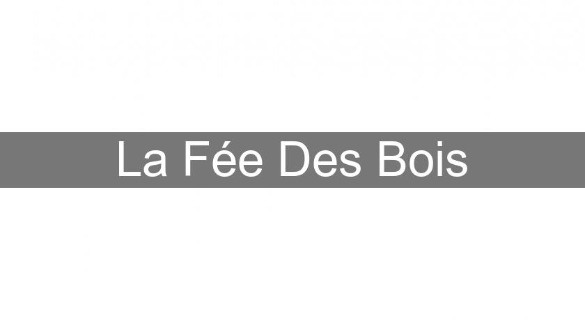 La Fée Des Bois La Fée Des Bois