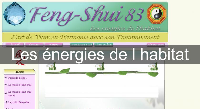Les énergies de l'habitat Les énergies de l'habitat