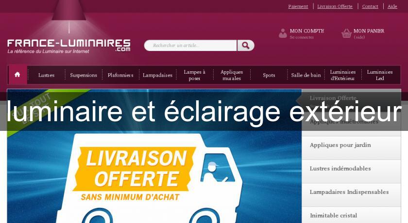luminaire et éclairage extérieur luminaire et éclairage extérieur