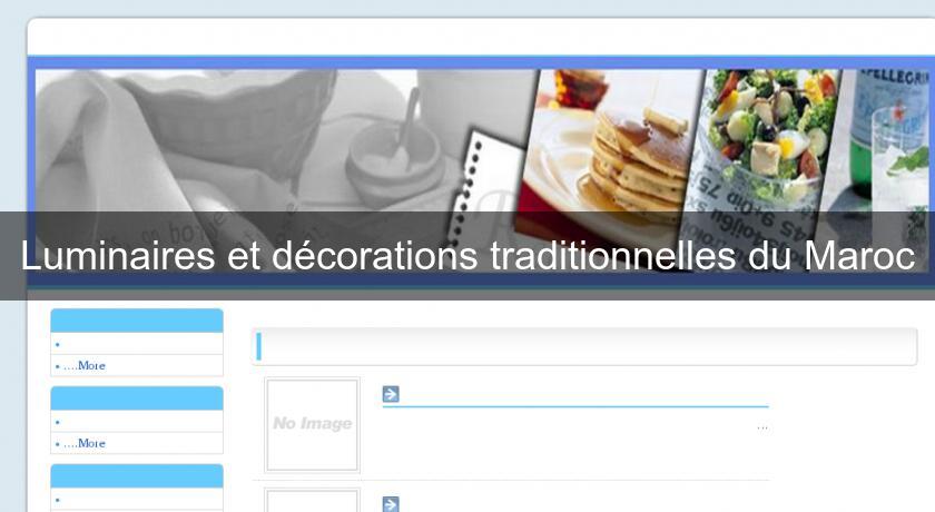 Luminaires et décorations traditionnelles du Maroc Luminaires et décorations traditionnelles du Maroc