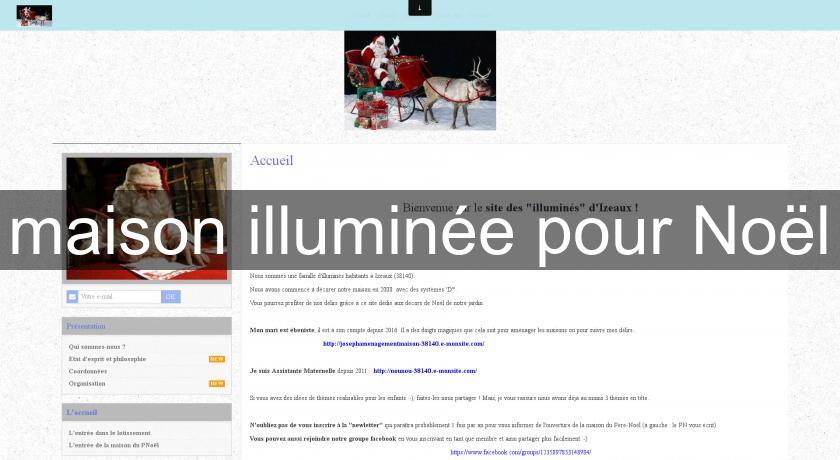 maison illuminée pour Noël maison illuminée pour Noël