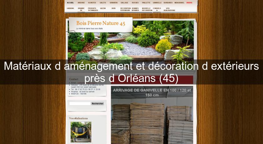 Matériaux d'aménagement et décoration d'extérieurs près d'Orléans (45) Matériaux d'aménagement et décoration d'extérieurs près d'Orléans (45)
