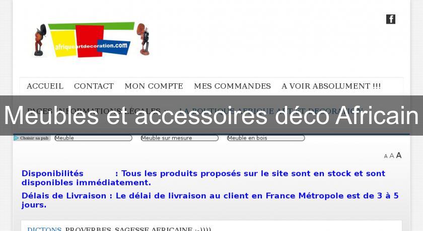 Meubles et accessoires déco Africain Meubles et accessoires déco Africain