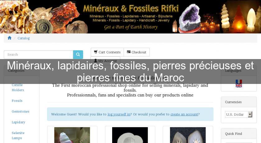 Minéraux, lapidaires, fossiles, pierres précieuses et pierres fines du Maroc Minéraux, lapidaires, fossiles, pierres précieuses et pierres fines du Maroc