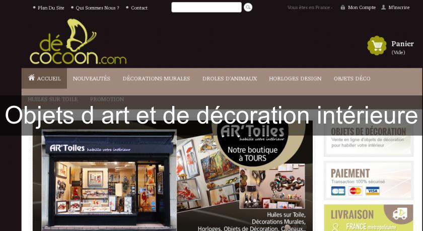 Objets d'art et de décoration intérieure Objets d'art et de décoration intérieure