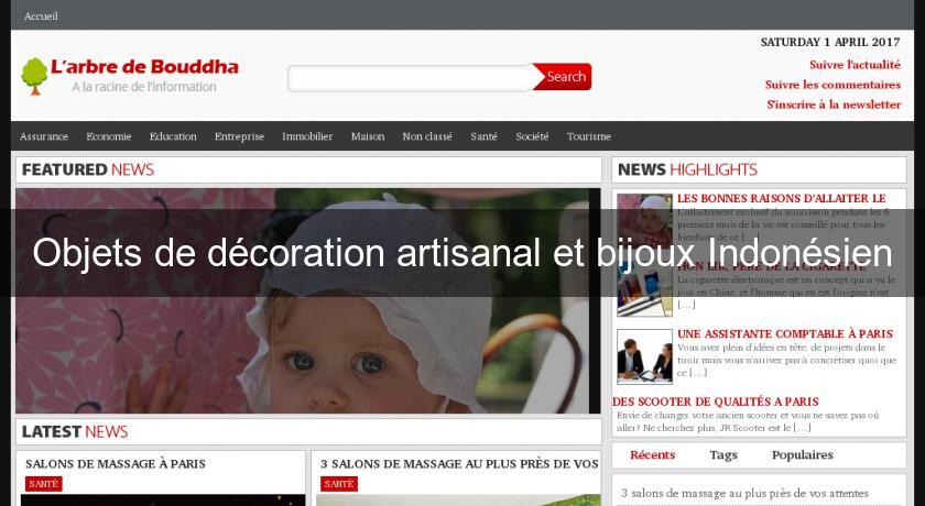 Objets de décoration artisanal et bijoux Indonésien Objets de décoration artisanal et bijoux Indonésien