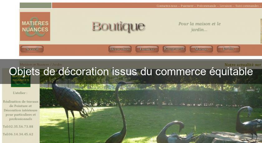 Objets de décoration issus du commerce équitable Objets de décoration issus du commerce équitable
