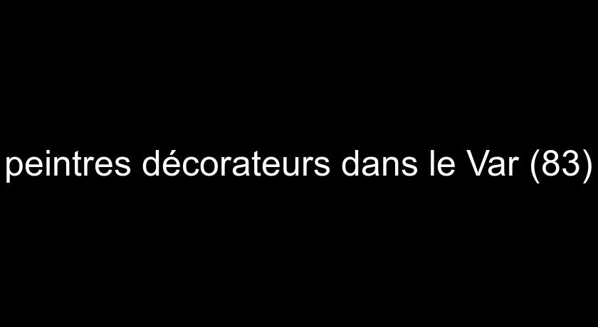 peintres décorateurs dans le Var (83) peintres décorateurs dans le Var (83)