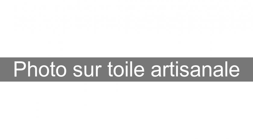 Photo sur toile artisanale Photo sur toile artisanale