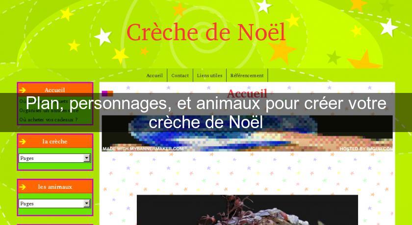 Plan, personnages, et animaux pour créer votre crèche de Noël Plan, personnages, et animaux pour créer votre crèche de Noël