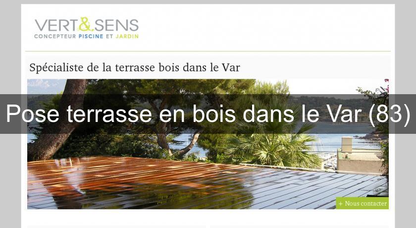Pose terrasse en bois dans le Var (83) Pose terrasse en bois dans le Var (83)