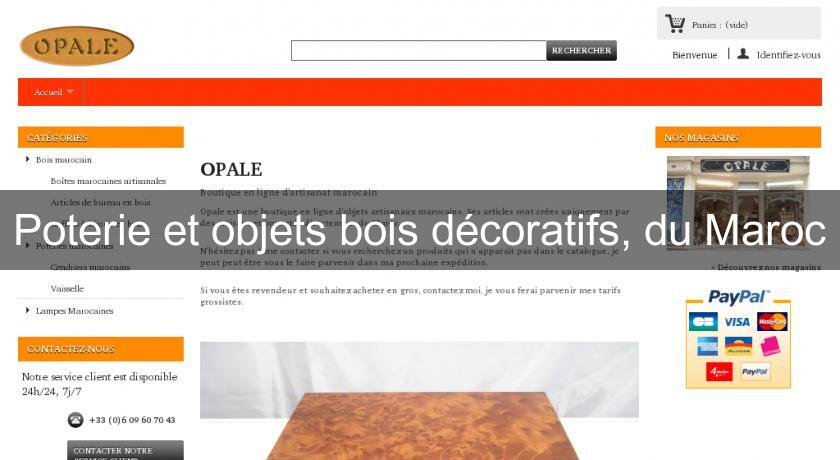 Poterie et objets bois décoratifs, du Maroc Poterie et objets bois décoratifs, du Maroc