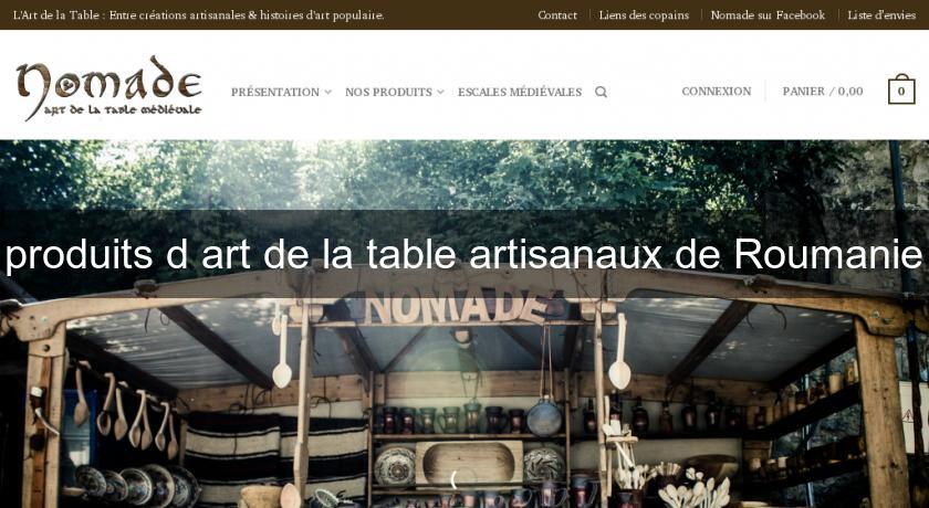 produits d'art de la table artisanaux de Roumanie produits d'art de la table artisanaux de Roumanie