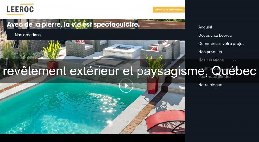 revêtement extérieur et paysagisme, Québec revêtement extérieur et paysagisme, Québec