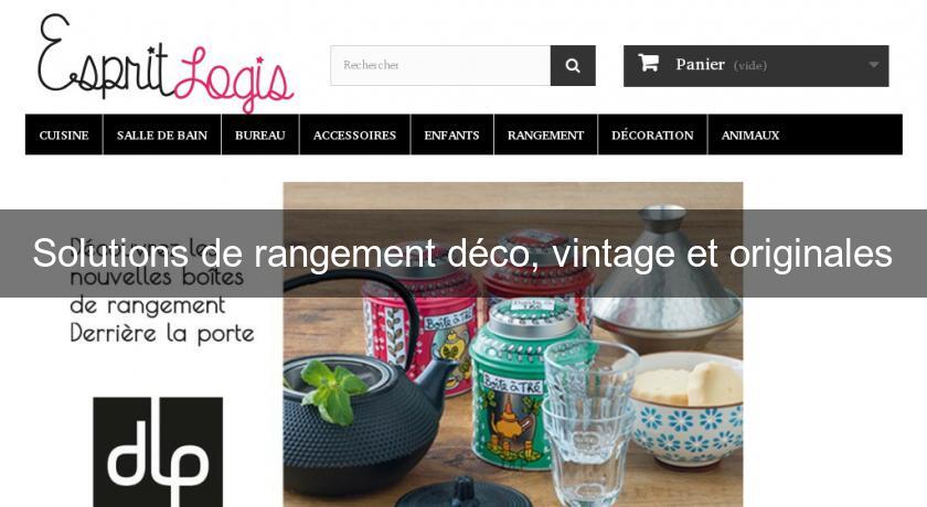 Solutions de rangement déco, vintage et originales Solutions de rangement déco, vintage et originales