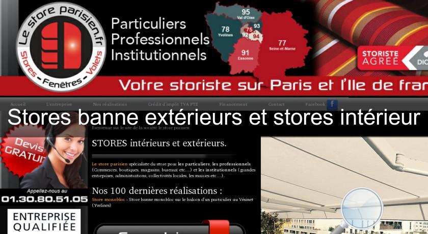 Stores banne extérieurs et stores intérieur Stores banne extérieurs et stores intérieur