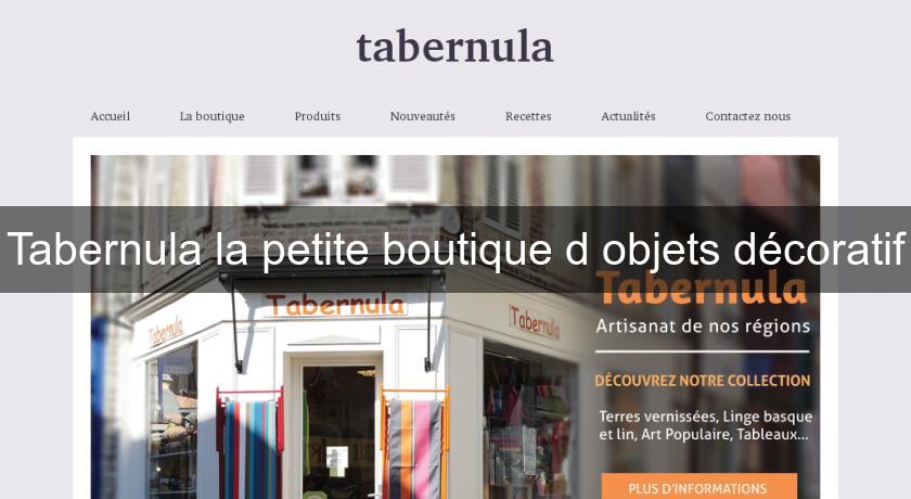 Tabernula la petite boutique d'objets décoratif Tabernula la petite boutique d'objets décoratif
