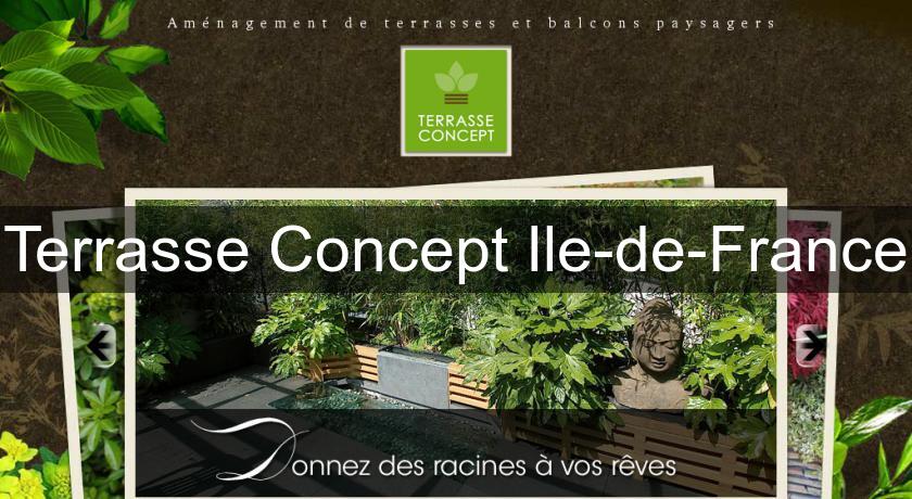 Terrasse Concept Ile-de-France Terrasse Concept Ile-de-France