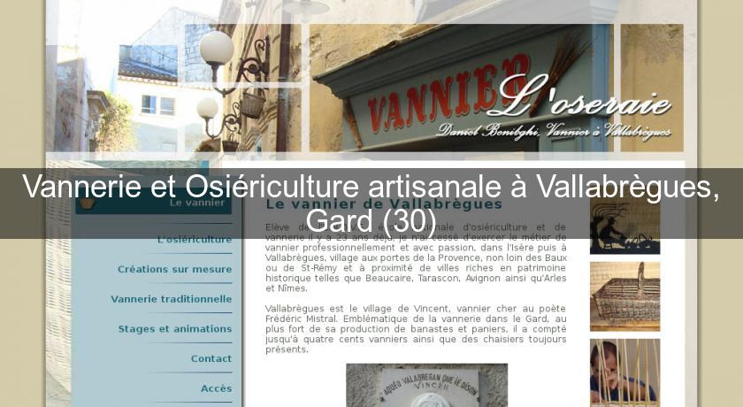 Vannerie et Osiériculture artisanale à Vallabrègues, Gard (30) Vannerie et Osiériculture artisanale à Vallabrègues, Gard (30)