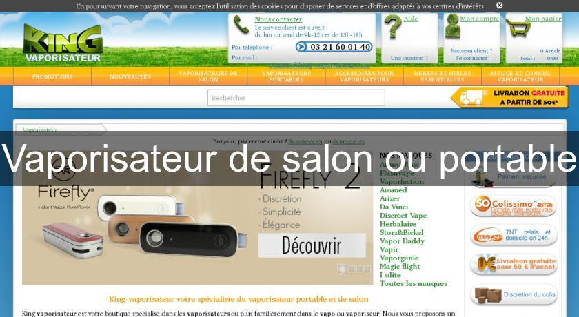 Vaporisateur de salon ou portable Vaporisateur de salon ou portable
