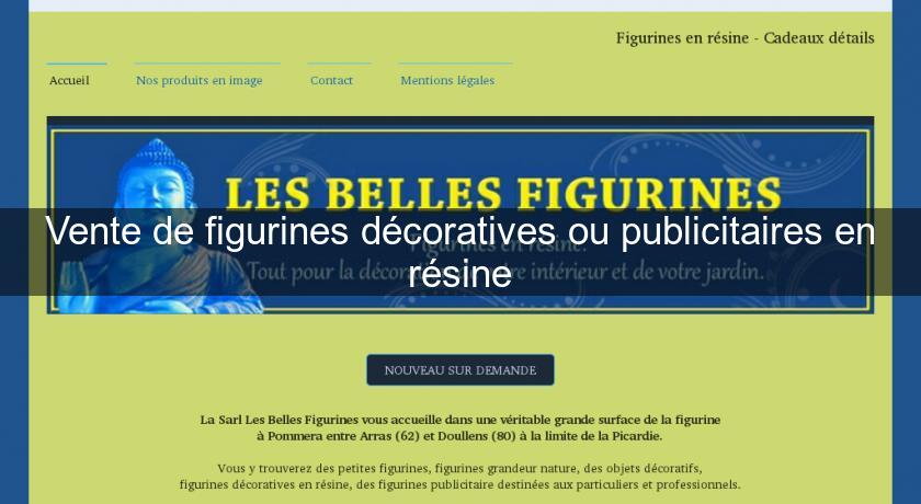 Vente de figurines décoratives ou publicitaires en résine Vente de figurines décoratives ou publicitaires en résine