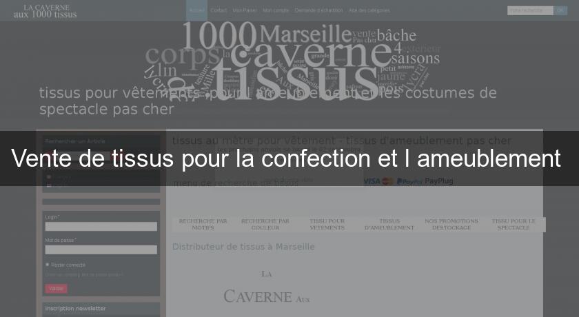 Vente de tissus pour la confection et l'ameublement Vente de tissus pour la confection et l'ameublement
