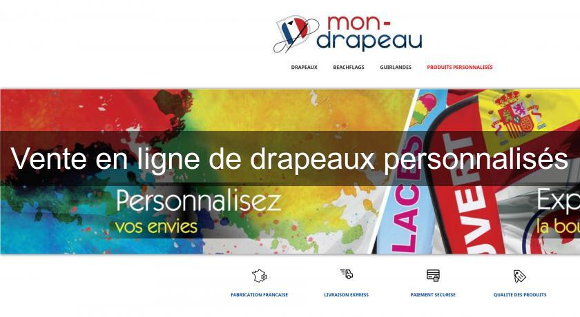 Vente en ligne de drapeaux personnalisés Vente en ligne de drapeaux personnalisés