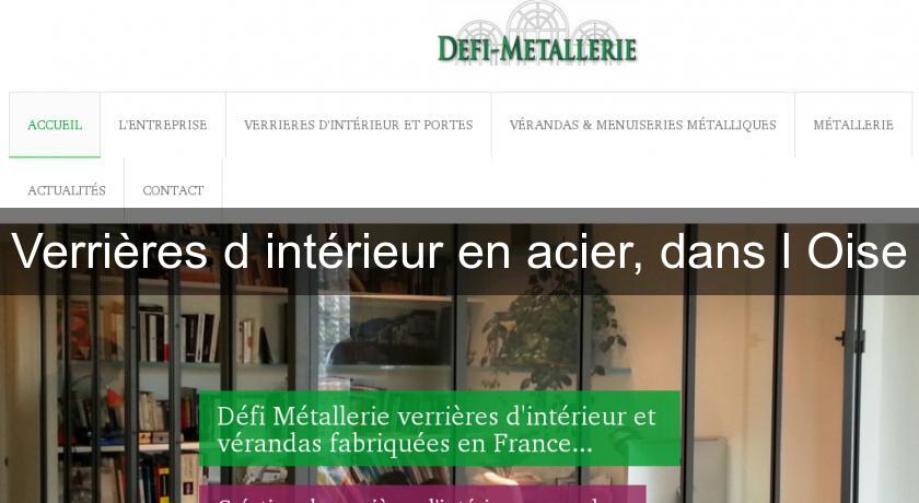 Verrières d'intérieur en acier, dans l'Oise Verrières d'intérieur en acier, dans l'Oise