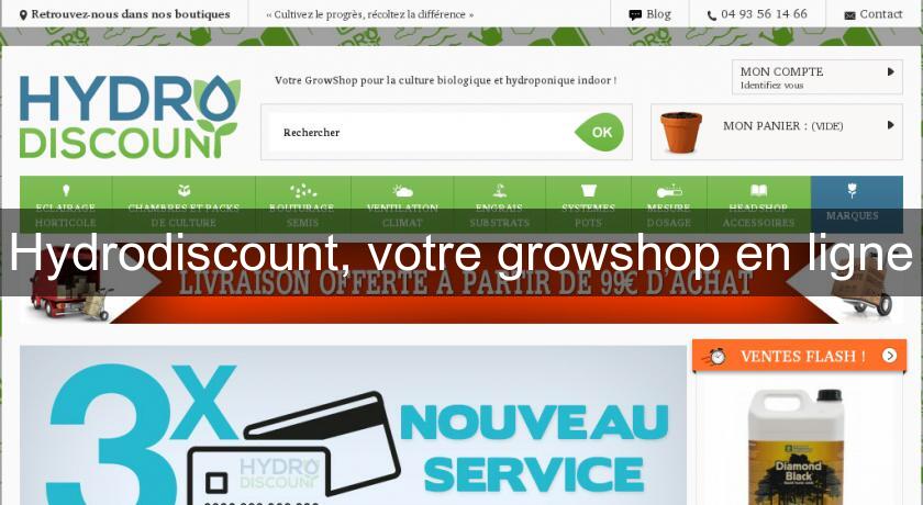 Hydrodiscount, votre growshop en ligne Hydrodiscount, votre growshop en ligne