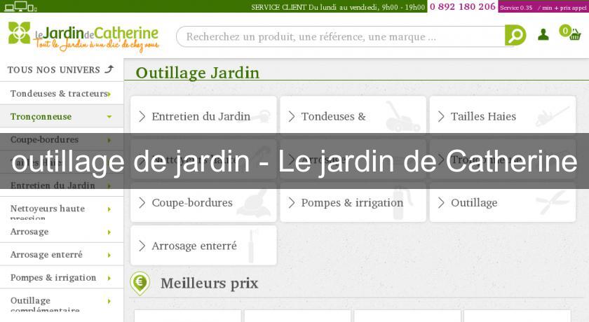 outillage de jardin - Le jardin de Catherine outillage de jardin - Le jardin de Catherine