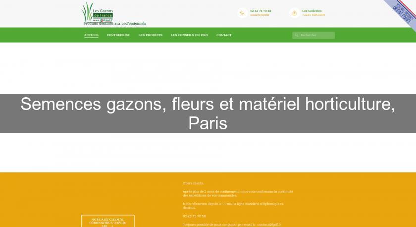 Semences gazons, fleurs et matériel horticulture, Paris Semences gazons, fleurs et matériel horticulture, Paris