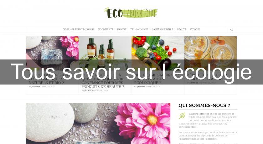 Tous savoir sur l'écologie Tous savoir sur l'écologie
