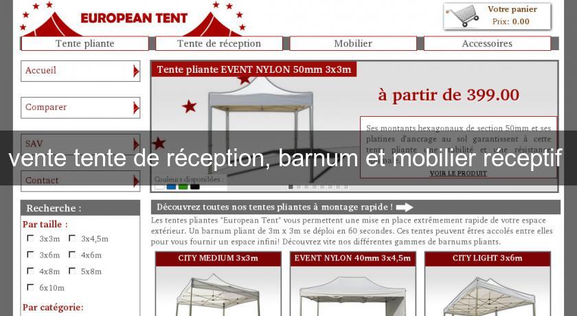 vente tente de réception, barnum et mobilier réceptif vente tente de réception, barnum et mobilier réceptif