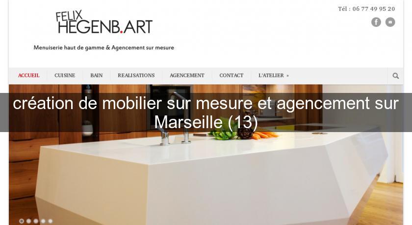 création de mobilier sur mesure et agencement sur Marseille (13) création de mobilier sur mesure et agencement sur Marseille (13)