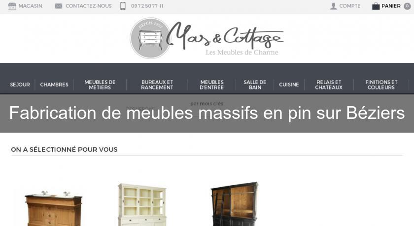 Fabrication de meubles massifs en pin sur Béziers Fabrication de meubles massifs en pin sur Béziers