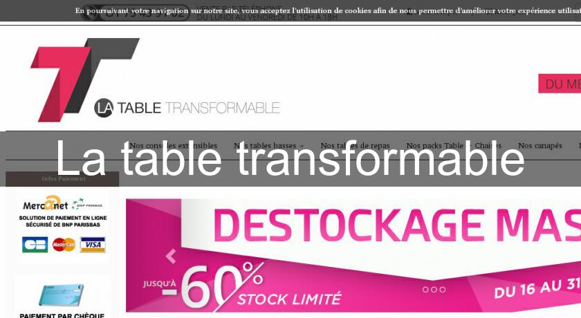 La table transformable La table transformable