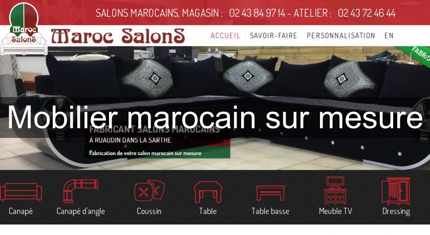 Mobilier marocain sur mesure Mobilier marocain sur mesure