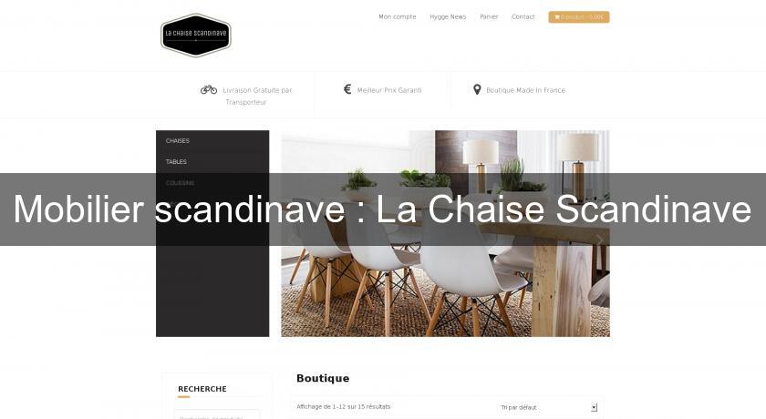Mobilier scandinave : La Chaise Scandinave Mobilier scandinave : La Chaise Scandinave